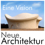 Neue Architektur - Eine Vision / Lebendige Form in der Landschaft - Hausdruckertechnik